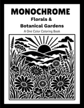 Monochrome Florals & Botanical Gardens